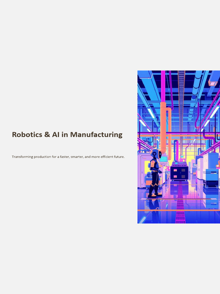 Robotics and AI in Manufacturing Oral Presentation | PDF | Artificial ...