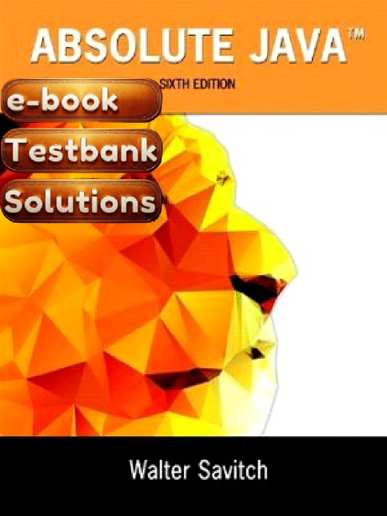 Testbank - Absolute Java 6th Edition by Walter Savitch and Kenrick Mock ...
