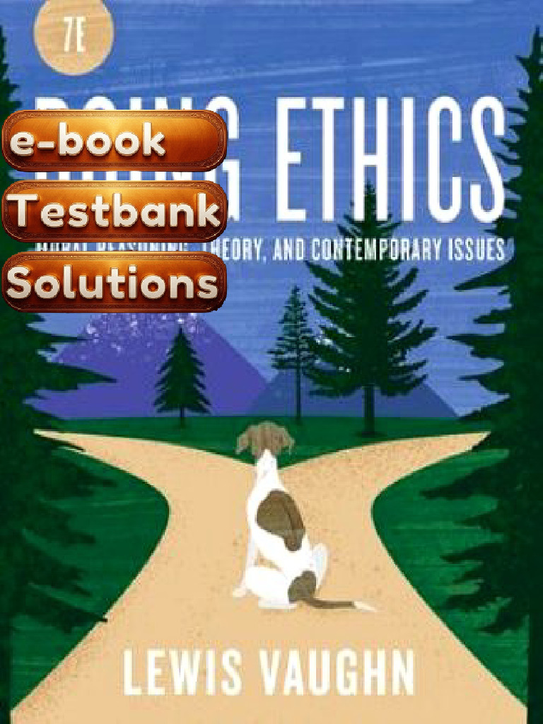 Testbank - Doing Ethics Moral Reasoning Contemporary Issues 7th Edition ...