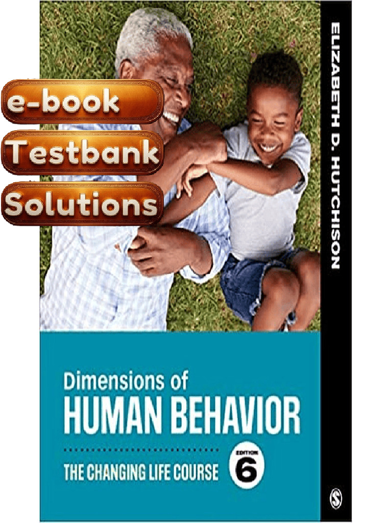 Testbank - Dimensions of Human Behavior the Changing Life Course 6th ...