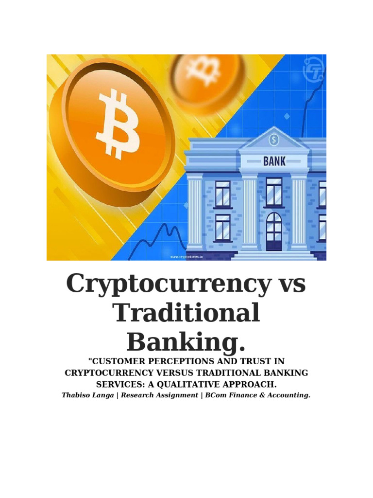 Research Assignment - Cryptocurrency vs Traditional Banking ...