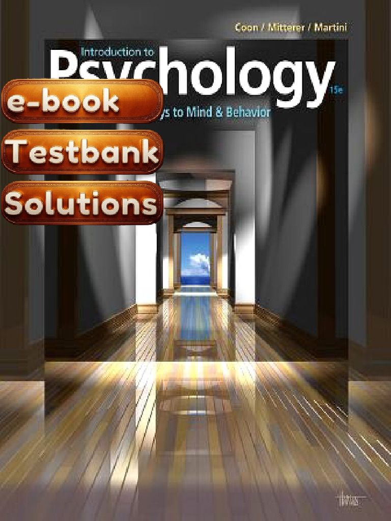 Testbank - Introduction to Psychology Gateways to Mind and Behavior ...