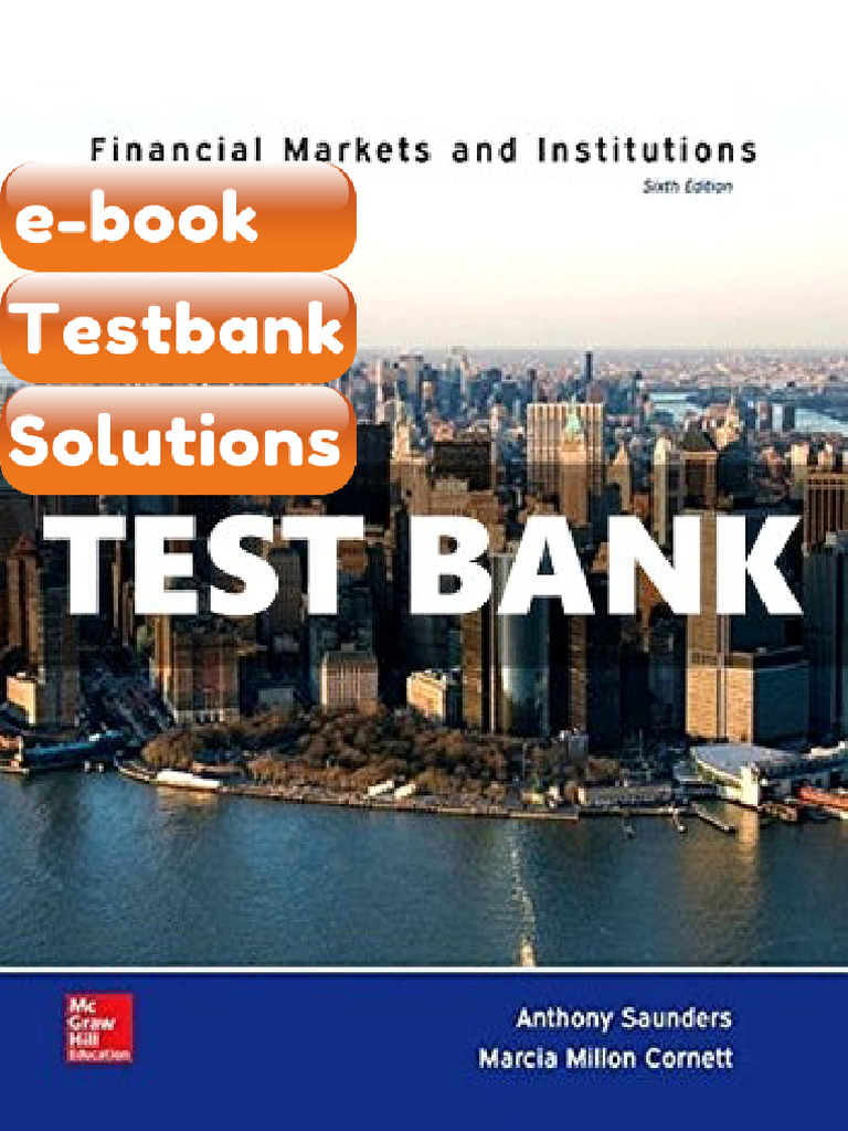 Ebook & Testbank Financial Markets and Institutions 6th Edition ...