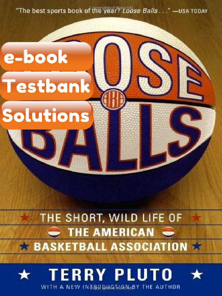 Ebook & Testbank Loose Balls The Short Wild Life of The American ...