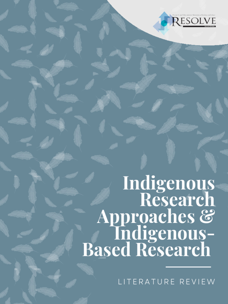 Indigenous Research Approaches Literature Review Final | PDF