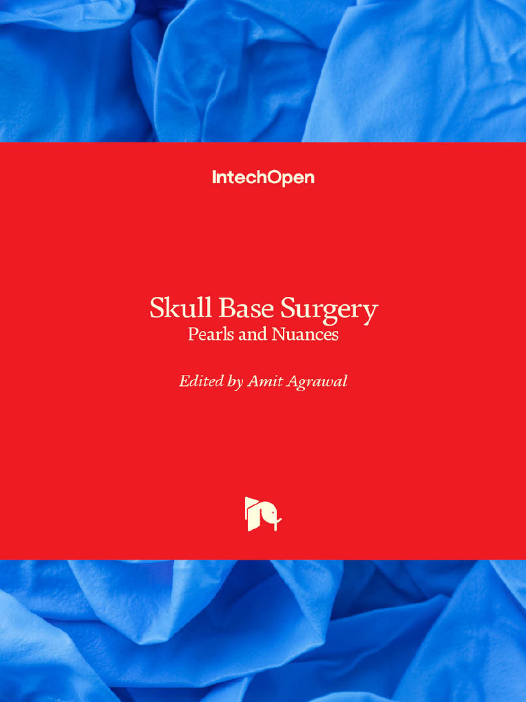 Skull Base Surgery - Pearls and Nuances 2024 | PDF | Diseases And ...