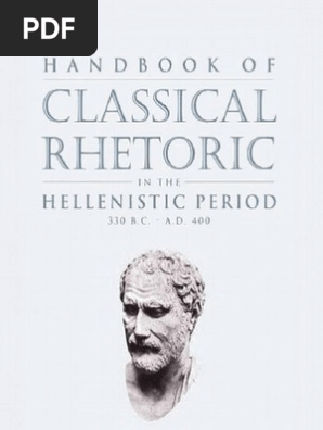 Handbook Of Classical Rhetoric In The Hellenistic Period 330 B C A D 400 Rhetoric Public Speaking