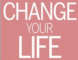 Change Your Life Magazine