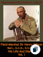 Field-Marshal Sir Henry Wilson Bart., G.C.B., D.S.O. — His Life And Diaries