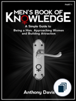 Men's Book of Knowledge - Become a Better Man and Get the Women You Want