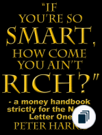 "If You're So Smart, How Come You Ain't Rich?"