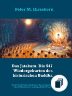 Das Jatakam. Die 547 Wiedergeburten des historischen Buddha
