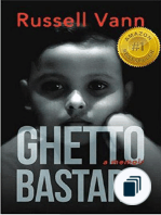 The Ghetto Bastard Series
