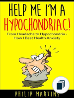 Help Me I'm A Hypochondriac