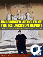 Unabridged articles of the Ike Jackson Report :The Future of Hip Hop  Business 2020-2050
