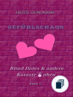 Blind Dates & andere Katastrophen