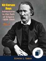 Kit Carson Days Adventures in the Path of Empire 1809-1868