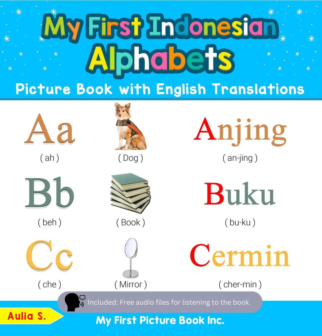 Teach & Learn Basic Indonesian words for Children Series by Aulia S