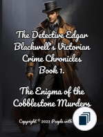 The Detective Edgar Blackwell's Victorian Crime Chronicles
