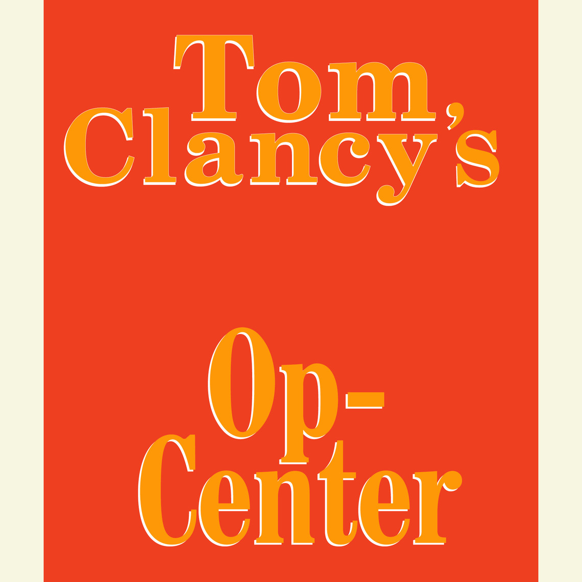 Tom Clancy's OpCenter Series by Tom Clancy, Steve Pieczenik