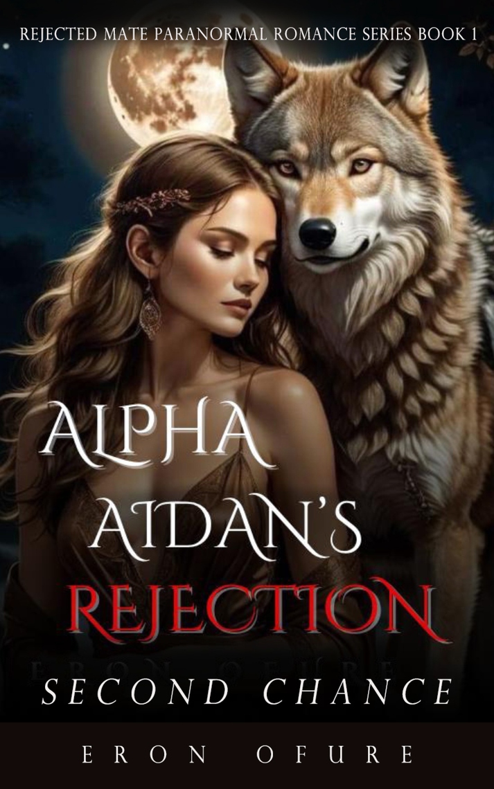 Rejected Mate Paranormal Romance Series by Eron Ofure - ebook | Everand