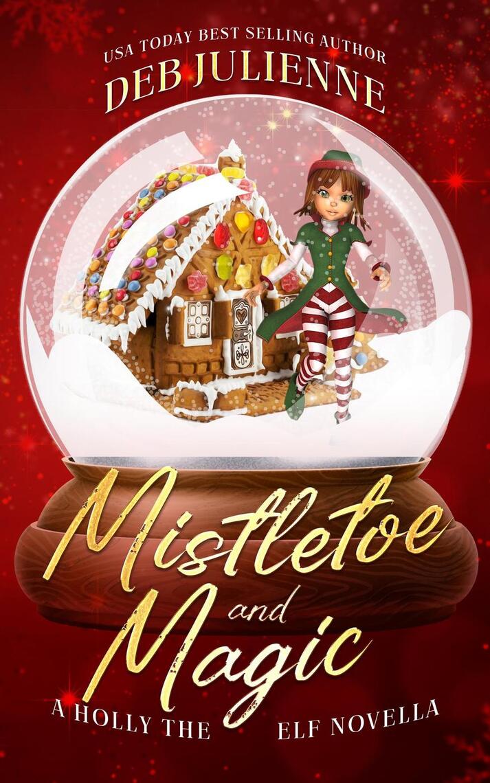 Holly the Elf Series by Deb Julienne - ebook | Everand