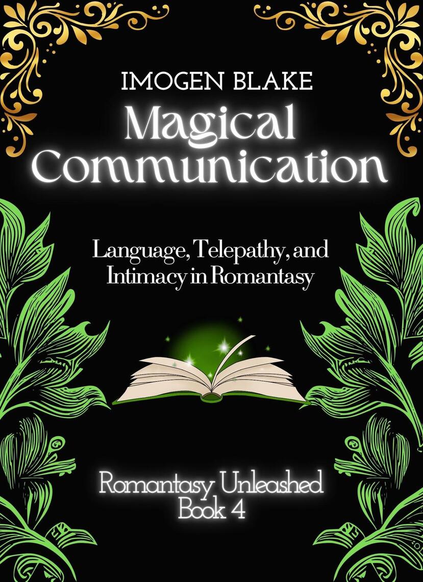 Magical Communication: Language, Telepathy, and Intimacy in Romantasy ...