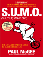 S.U.M.O (Shut Up, Move On): The Straight-Talking Guide to Succeeding in Life