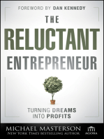 The Reluctant Entrepreneur: Turning Dreams into Profits