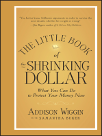 The Little Book of the Shrinking Dollar: What You Can Do to Protect Your Money Now