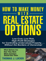 How to Make Money With Real Estate Options: Low-Cost, Low-Risk, High-Profit Strategies for Controlling Undervalued Property....Without the Burdens of Ownership!