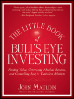 The Little Book of Bull's Eye Investing: Finding Value, Generating Absolute Returns, and Controlling Risk in Turbulent Markets