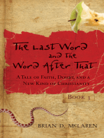 The Last Word and the Word after That: A Tale of Faith, Doubt, and a New Kind of Christianity