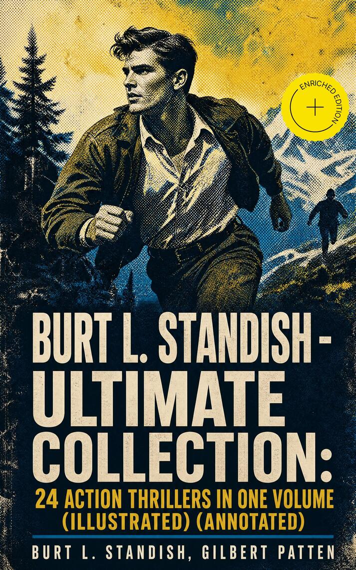 Burt L. Standish - Ultimate Collection: 24 Action Thrillers in One ...