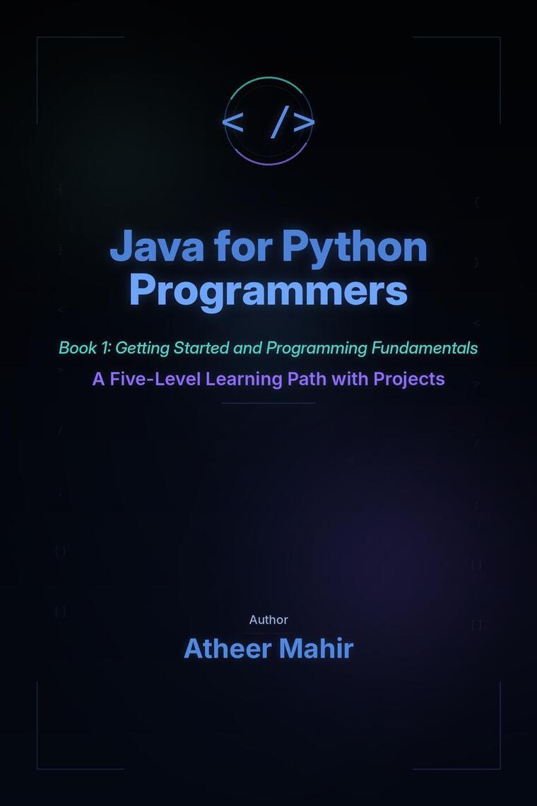 Java for Python Programmers - Book 1: Getting Started and Programming ...