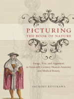 Picturing the Book of Nature: Image, Text, and Argument in Sixteenth-Century Human Anatomy and Medical Botany