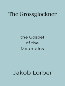 The Grossglockner by Jakob Lorber (Ebook) - Read free for 30 days