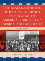 The Alabama Knights of Pythias of North America, South America, Europe, Asia, Africa, and Australia