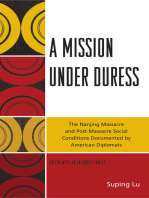 A Mission under Duress: The Nanjing Massacre and Post-Massacre Social Conditions Documented by American Diplomats
