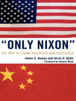 'Only Nixon': His Trip to China Revisited and Restudied