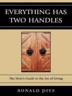 Everything Has Two Handles: The Stoic's Guide to the Art of Living