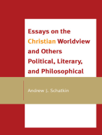 Essays on the Christian Worldview and Others Political, Literary, and Philosophical