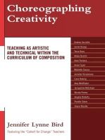 Choreographing Creativity: Teaching as Artistic and Technical within the Curriculum of Composition