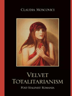 Velvet Totalitarianism: Post-Stalinist Romania