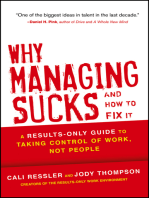 Why Managing Sucks and How to Fix It: A Results-Only Guide to Taking Control of Work, Not People