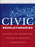 Civic Revolutionaries: Igniting the Passion for Change in America's Communities