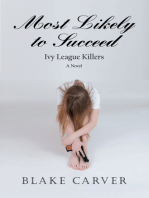 Most Likely to Succeed: Ivy League Killers