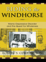 Riding the Windhorse: Manic-Depressive Disorder and the Quest for Wholeness