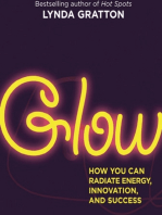 Glow: How You Can Radiate Energy, Innovation, and Success