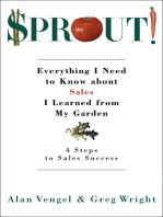 Sprout!: Everything I Need to Know about Sales I Learned from My Garden